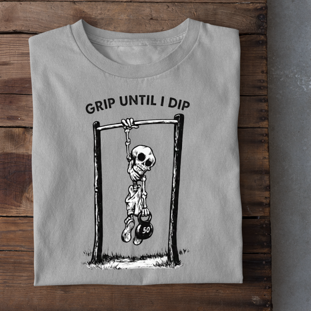 Grip Until I Dip