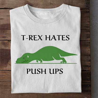 T-Rex Hates Push Ups